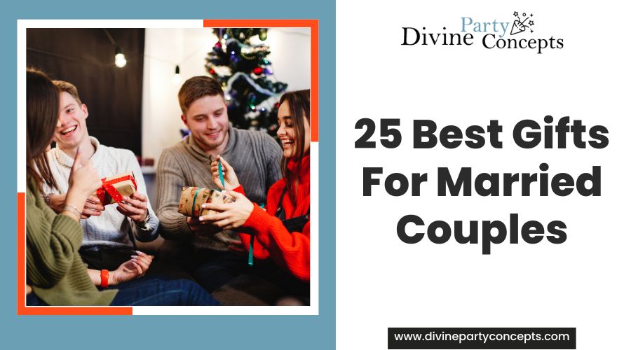 25 Best Gifts For Married Couples
