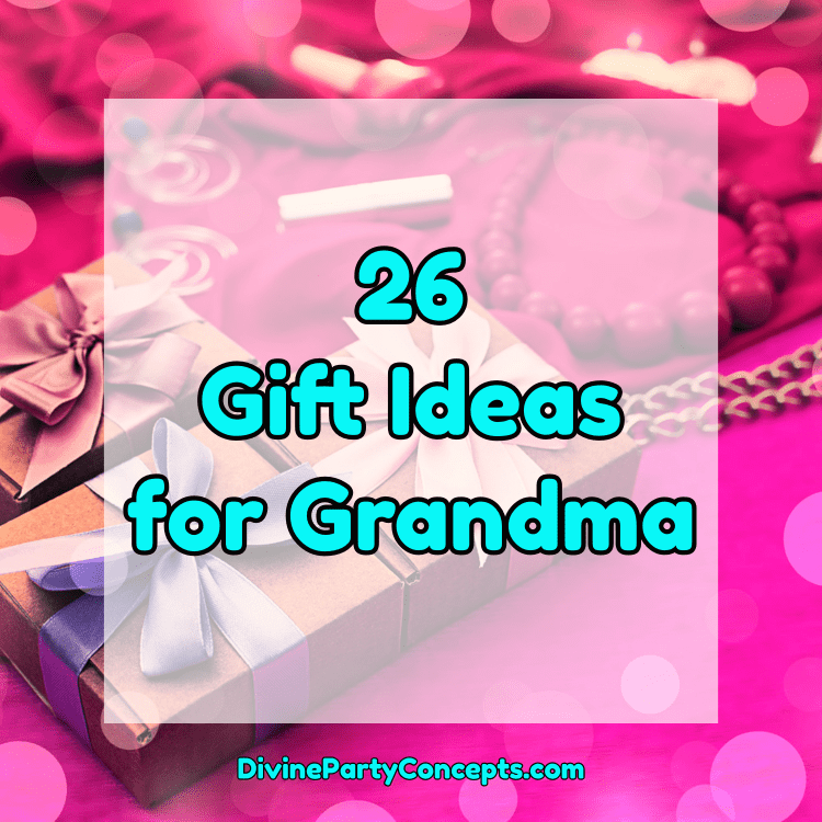Gift Ideas for Grandma