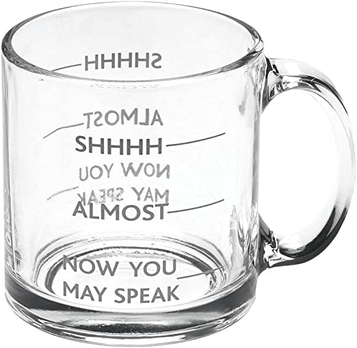 Shhh, Almost, Now You May Speak- Funny Glass coffee Mug by SIGNALS