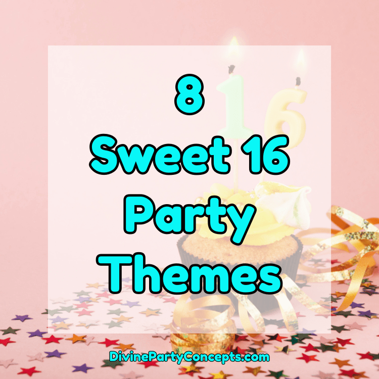 Sweet 16 Party Themes
