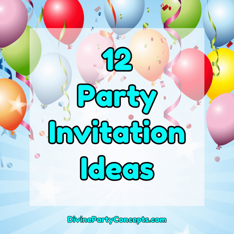 12-Party-Invitation-Ideas.jpeg