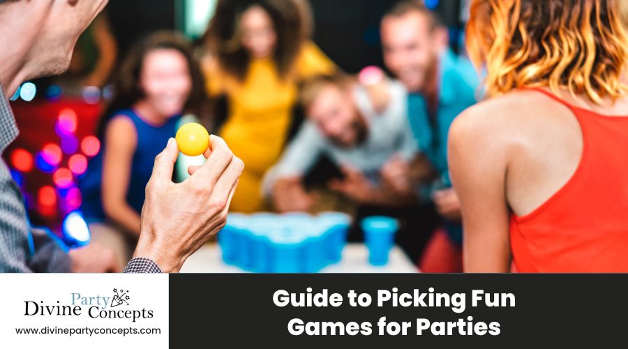 Guide to Picking Fun Games for Parties