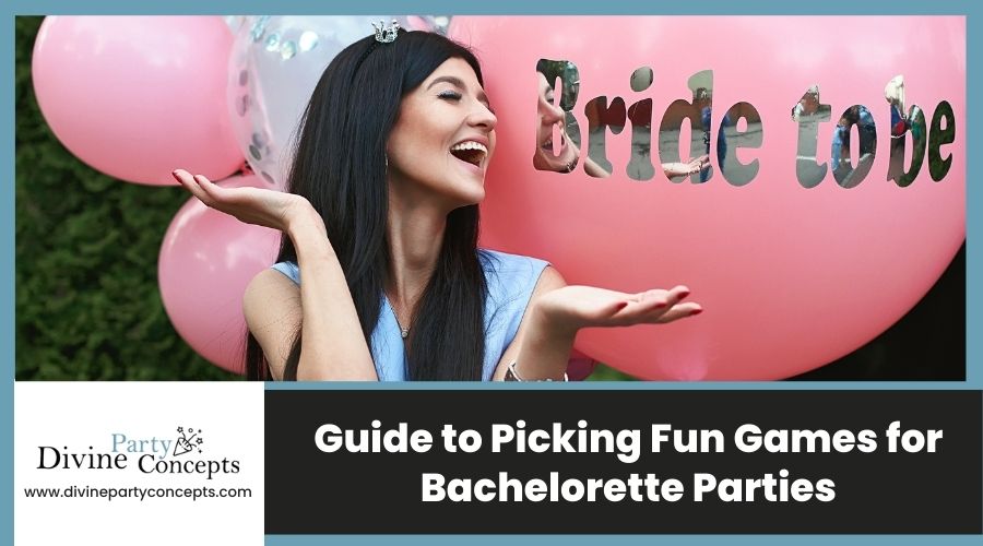 Guide to Picking Fun Games for Bachelorette Parties